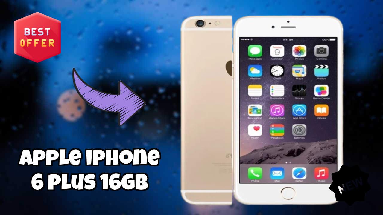 Why People Prefer Apple IPhone 6 Plus 16GB in 2026 – Full Explain
