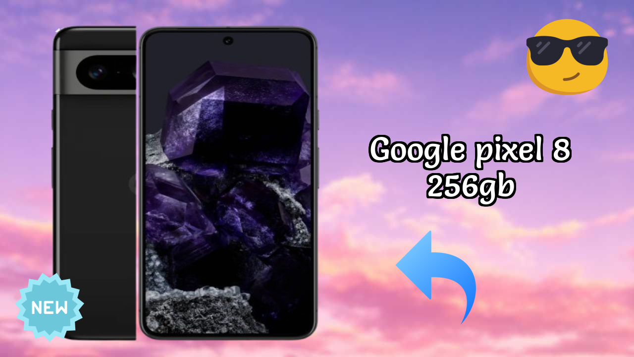 2026 Google Pixel 8 256GB All featchers and Detailed Review