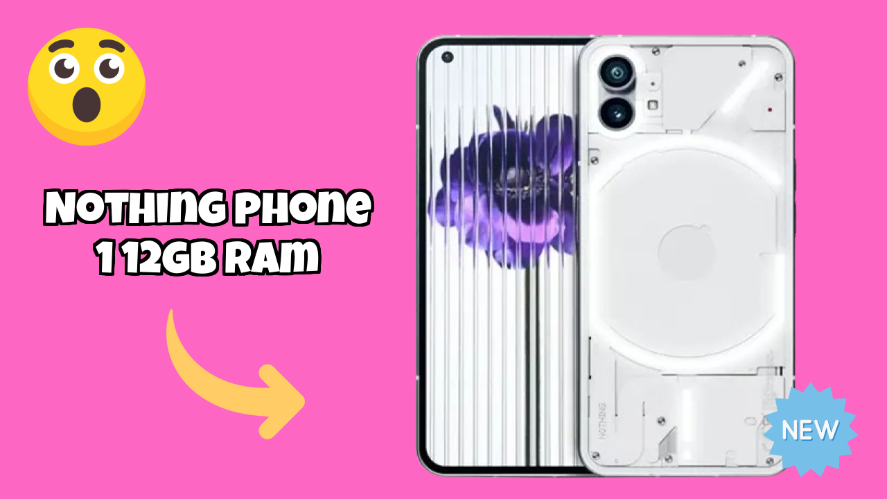 Nothing Phone 1 12GB RAM Display Analysis: OLED Explained