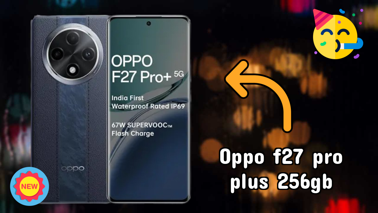 OPPO F27 Pro Plus 256GB RAM Test: 8 GB RAM Handles Gaming Well?