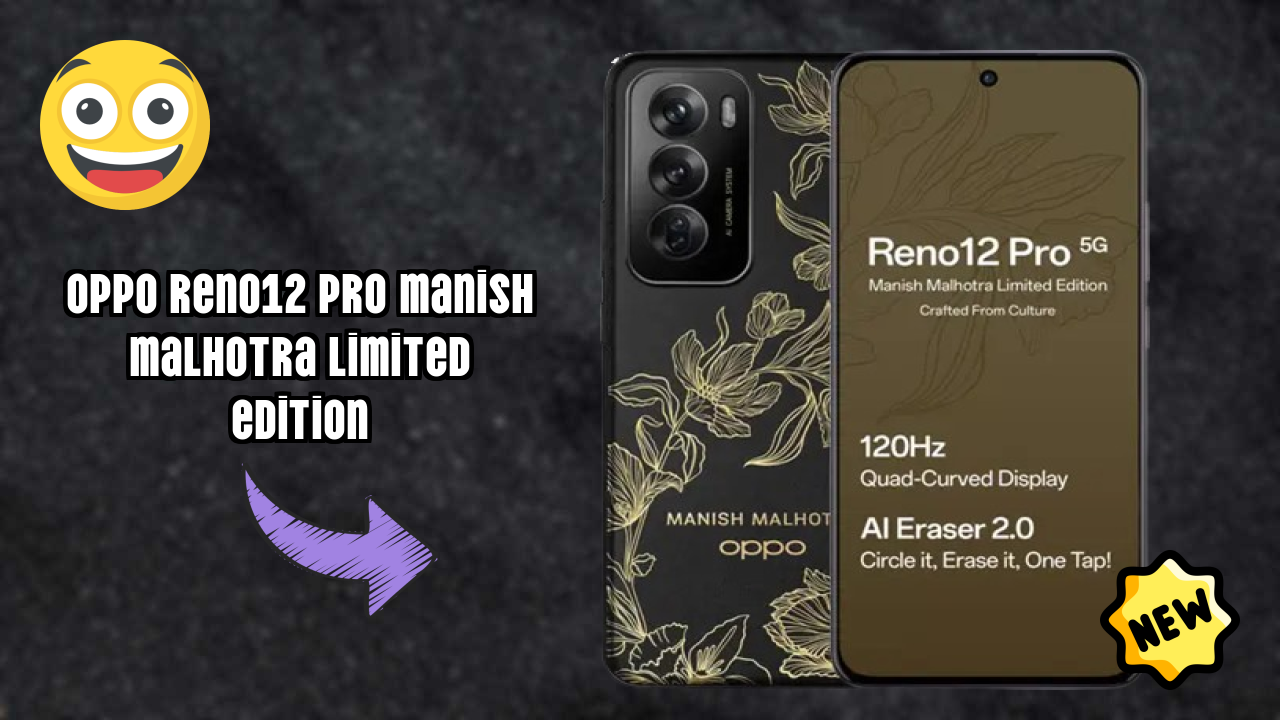 OPPO Reno12 Pro Manish Malhotra Limited Edition RAM Usage: Is 12 GB RAM Enough for Heavy Apps?