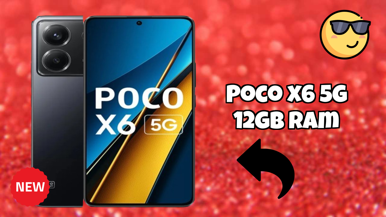 POCO X6 5G 12GB RAM Display Quality: AMOLED Explained