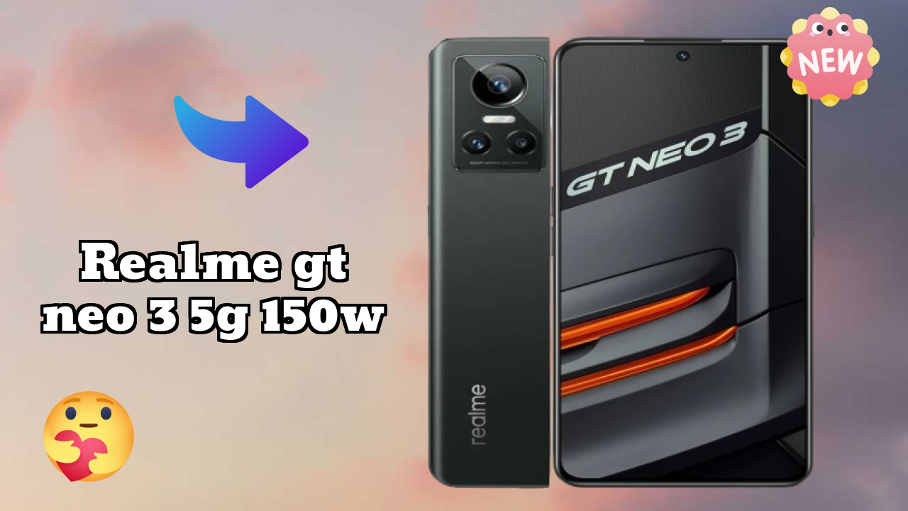 Realme GT Neo 3 5G 150W at ₹23,490 - Complete Specifications