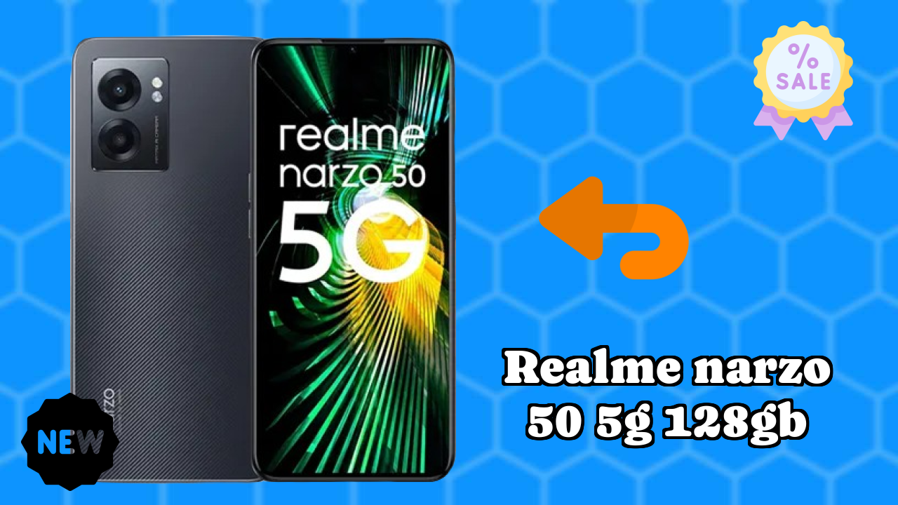 NewRealme Narzo 50 5G 128GB 2026: Latest Mobile Phone with High Quolity Disa