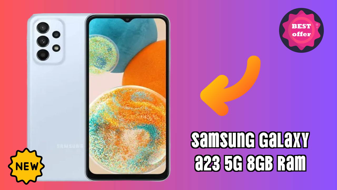 Samsung Galaxy A23 5G 8GB RAM Price Analysis: ₹20,998 Value Review
