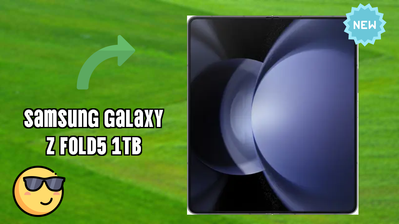 2026 Samsung Galaxy Z Fold5 1TB Best Mobile Features With Longlife Bettry?
