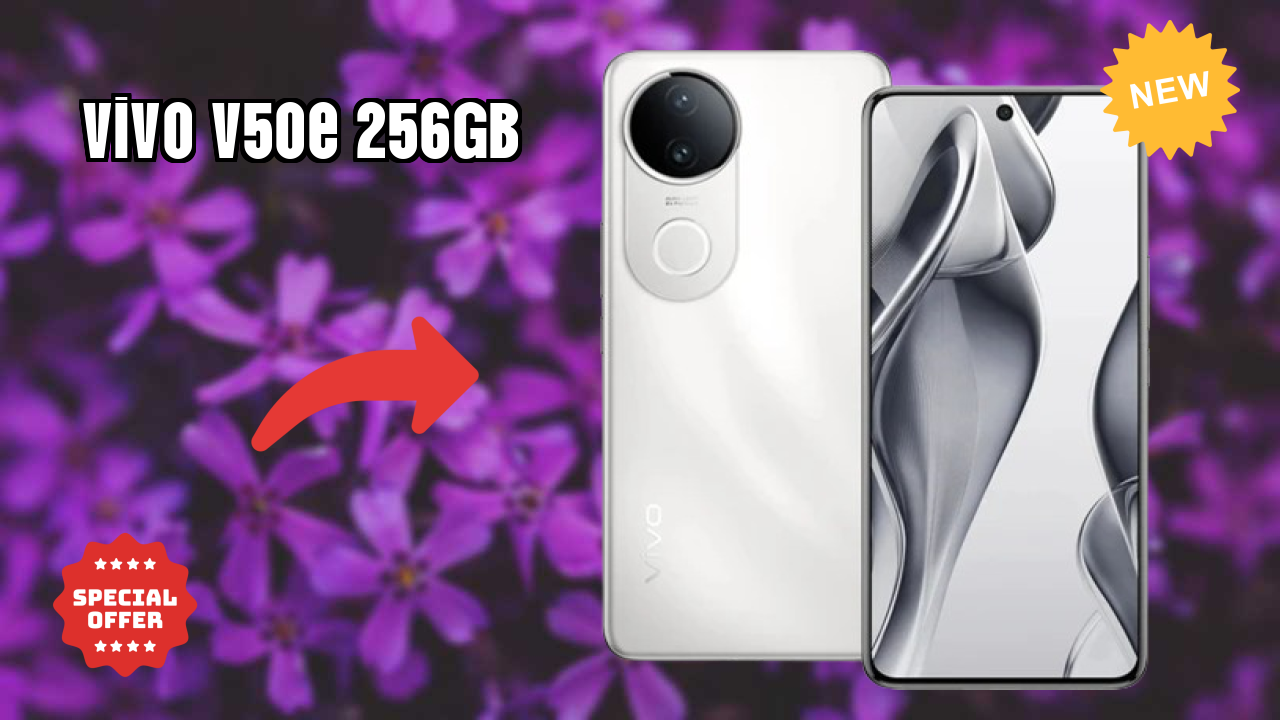 Vivo V50e 256GB Comparison 2026 – Complete Feature Breakdown
