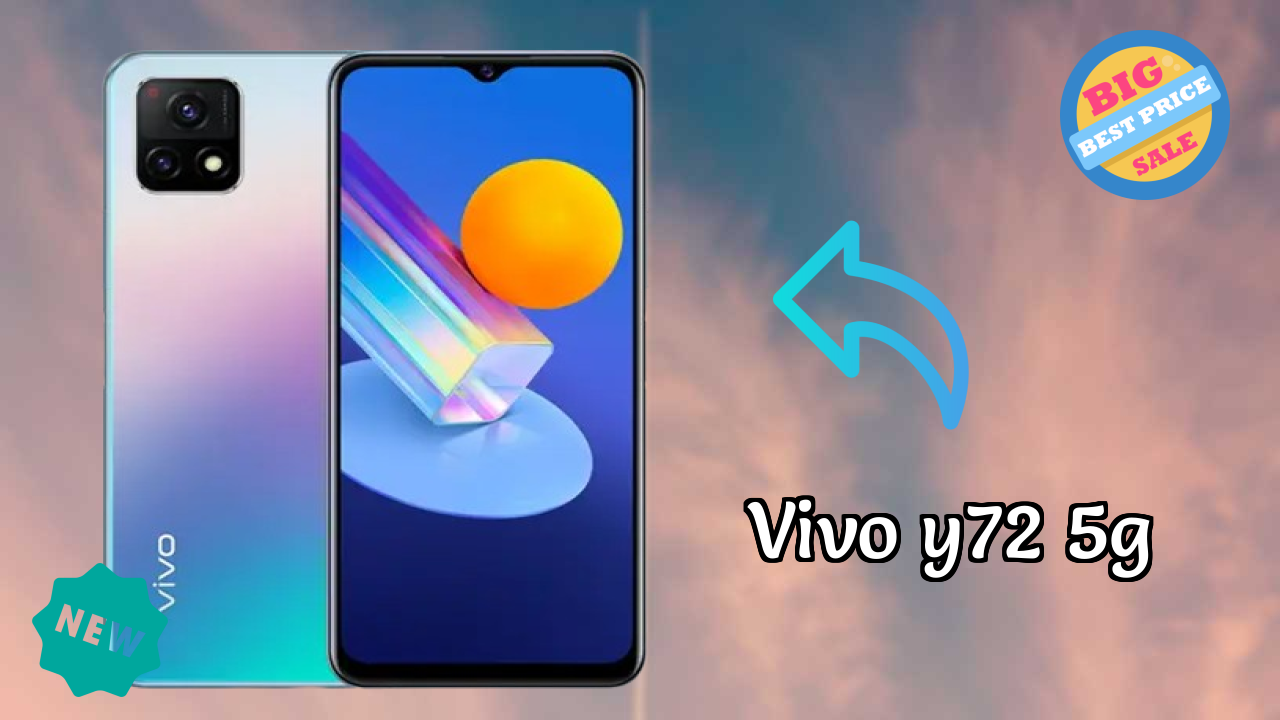 Top 2026 Reasons to Choose Vivo Y72 5G
